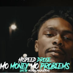 Hi-Speed rose x Mo$ Mo Problems