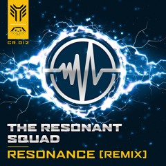 The Resonant Squad - Resonance (REMIX)