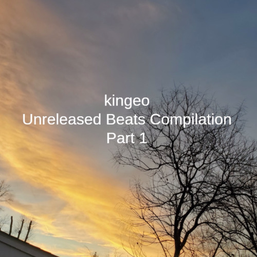 kingeo - Unreleased Beats Compilation | Part 1