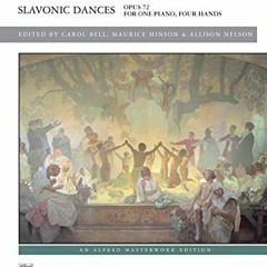 Get PDF 📘 Dvorák -- Slavonic Dances, Op. 72 (Alfred Masterwork Edition) by  Antonin