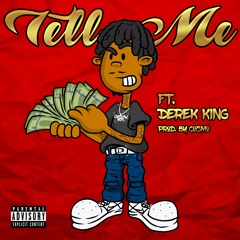 Tell Me ft. Derek King