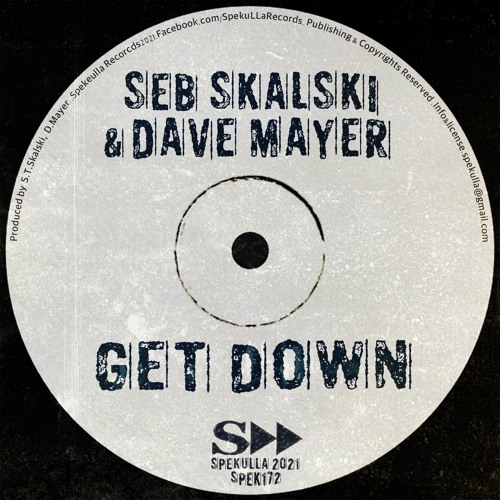 GET DOWN w/ SEB SKALSKI [SPEKULLA - 2021]