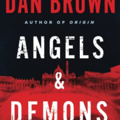 Access EPUB 💏 Angels & Demons: A Novel (Robert Langdon) by  Dan Brown [PDF EBOOK EPU