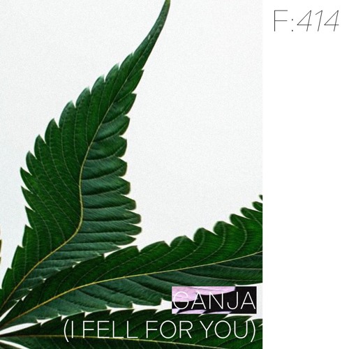FUNCTION:414 - GANJA (I FELL FOR YOU)