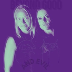 MissTree & Isy - Beyond Good & Evil | Progressive PSYTRANCE | GOA