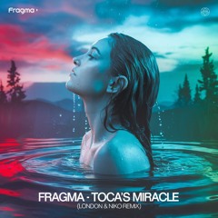 Fragma - Toca´s Miracle (London & Niko Remix) *FREE DOWNLOAD*