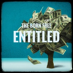 Entitled (Ft. The Born Free)