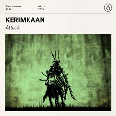 KERIMKAAN - Attack [OUT NOW]