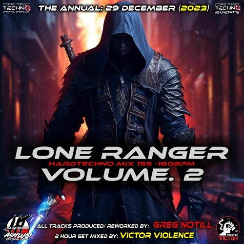 ☆LONE RANGER VOL. 2☆_HT MIX 155-160bpm_29/12/2023_(ANNUAL)