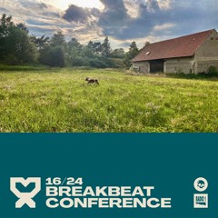 16/24 Breakbeat Conference