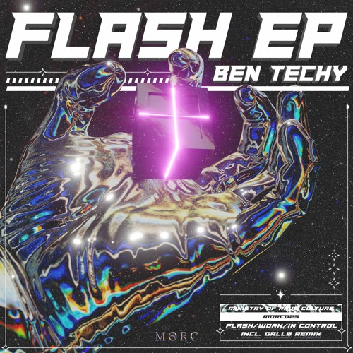 Ben Techy - Flash [MORC023]