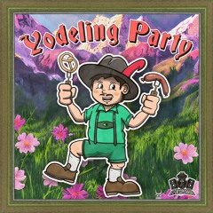 Yodeling Party [FREE DL]