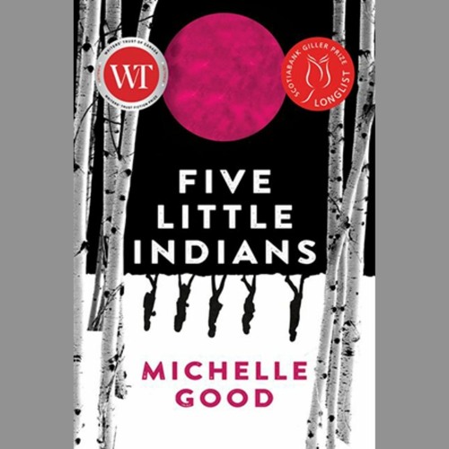 S3 Episode 7: Michelle Good, author of Five Little Indians, talks about humor as a decolonizing tool