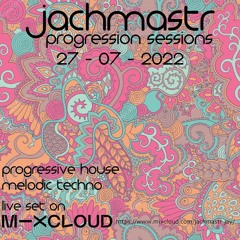 Progressive House Mix Jachmastr Progression Sessions 27 07 2022