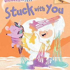free EBOOK 📬 Stuck with You: An Acorn Book (Unicorn and Yeti 7) (Unicorn and Yeti) b