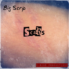 Big Scrip - Scars