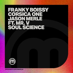 Franky Boissy, Corsica One, Jason Merle ft. Mr. V - Soul Science