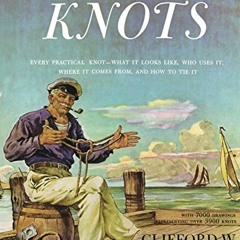 ❤️ Download The Ashley Book of Knots by  Clifford W. Ashley