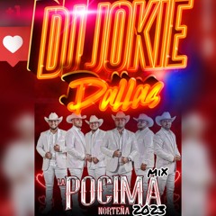 LA POCIMA NORTENA MIX 2023 DJ JOKIE DALLAS
