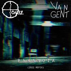 Paranoia (ft. van Gent) [2022 Refix]