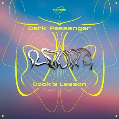 Dark Passenger - Cook's Lesson