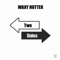 Two Sides (To Every Story)