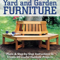 Kindle book Yard and Garden Furniture, 2nd Edition: Plans & Step-by-Step Instruc