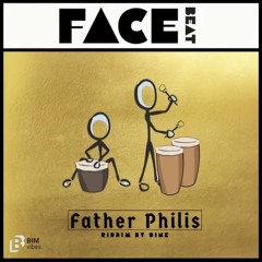 FATHER PHILIS - FACE BEAT TIP INNA IT MASHUP