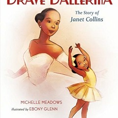 [PDF] ❤️ Read Brave Ballerina: The Story of Janet Collins (Who Did It First?) by  Michelle Meado