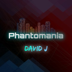 Phantomania