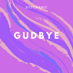 GUDBYE