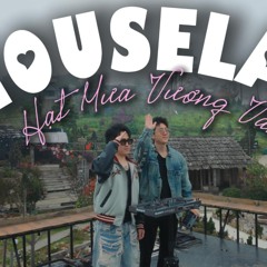 HOUSE CHANH SẢ #7 - MR.PHIÊU X HUYLEE (NGHE FULL VÀO LINK BÊN DƯỚI )