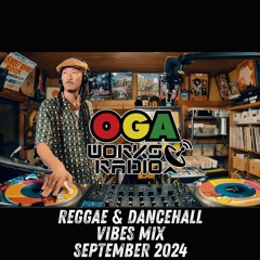 OGAWORKS RADIO VIBES MIX SEPTEMBER 2024