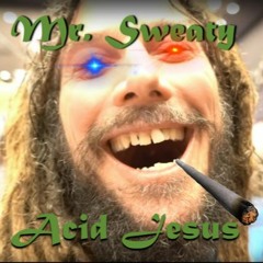 Mr. Sweaty - Acid Jesus