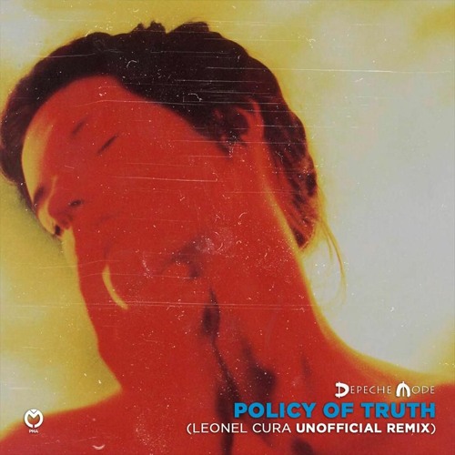 FREE DOWNLOAD: Policy Of Truth - Depeche Mode (Unofficial Remix Leonel Cura)