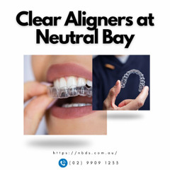 Get a Straighter Smile with Clear Aligners at Neutral Bay Dental Surgery