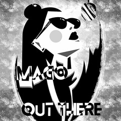 Mago - Out There