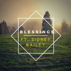 Blessing - Lil Sco Ft. Sidney Bailey