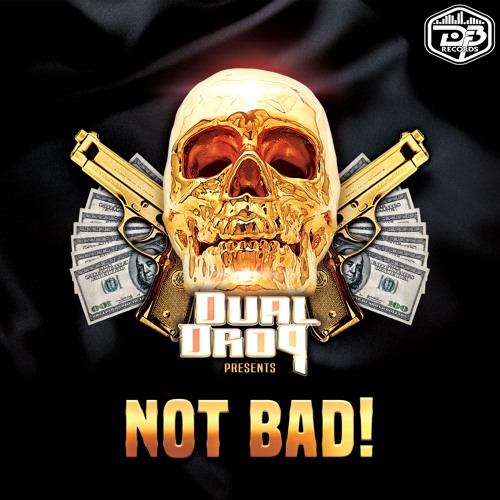 DualDrop -Not Bad! (Original Mix) Out Now!!!