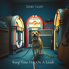 Keep Your Dog On A Leash