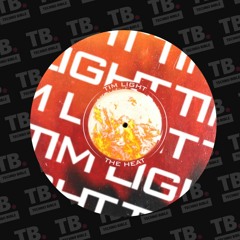 TB Premiere: Tim Light - The Heat [Tinted]