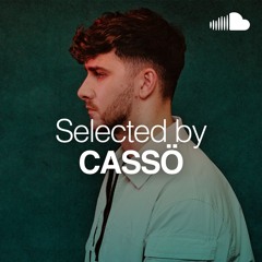 Selected by... cassö