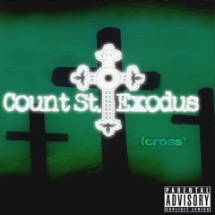 (cross) (prod. by Count St. Exodus)