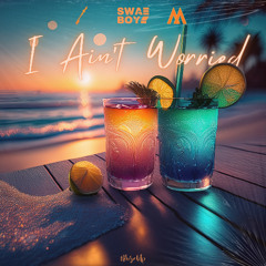 Swae Boy, K3YN0T3, Acko - I Ain't Worried