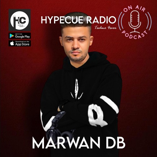Marwan DB - HYPECUE Radio Podcast