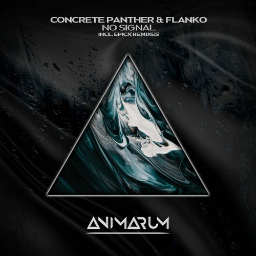 Concrete Panther & Flanko - No Signal (Original Mix)