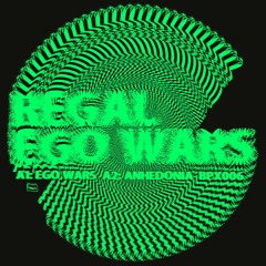 Premiere: Regal - Ego Wars