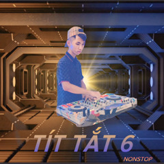 NST - TÍT TẮT 6 | THANH SANG 🎧