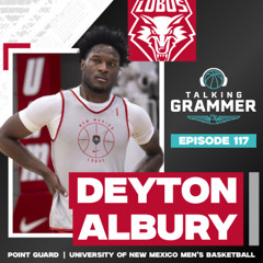 Ep 117: Deyton Albury, UNM Lobos point guard Deyton Albury (TG 10.06.25)