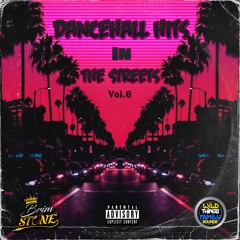 Dancehall Hits In The Streets Vol.6 DjBrimStone